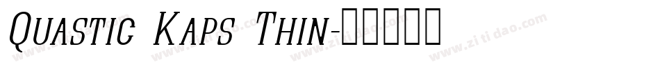 Quastic Kaps Thin字体转换